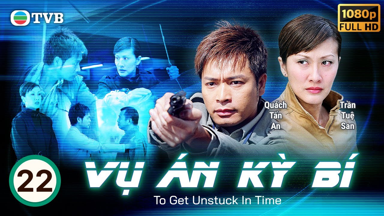 Phim TVB Vụ Án Kỳ Bí (To Get Unstuck In Time) 22/22 | Quách Tấn An, Trần Tuệ San | 2004