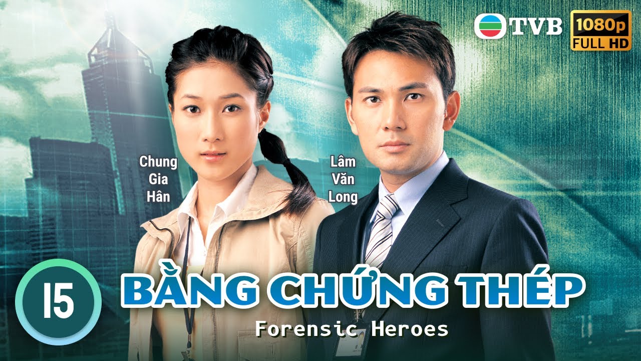 Phim TVB | Bằng Chứng Thép tập 15/25 | tiếng Việt | Âu Dương Chấn Hoa, Mông Gia Tuệ | 2006