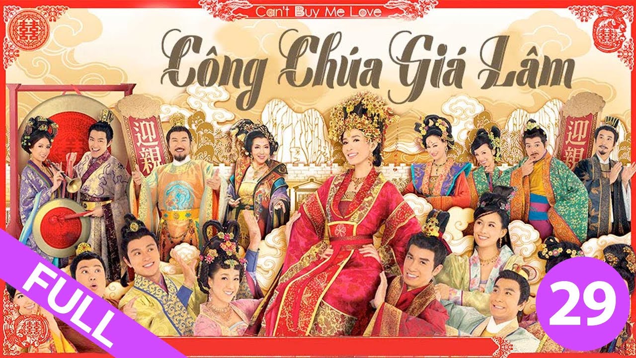 Công Chúa Giá Lâm - Tập 29 (Lồng Tiếng) Xa Thị Mạn,Trần Hàom, Quan Cúc Anh