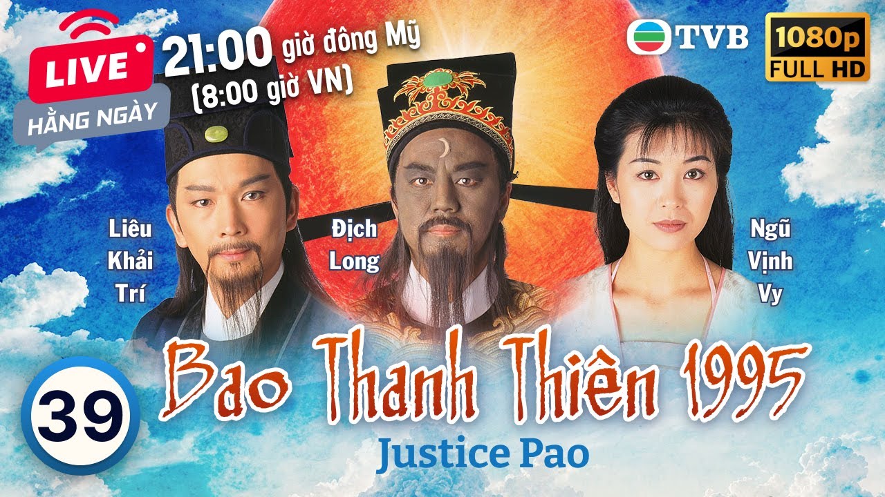 Phim TVB Bao Thanh Thiên (Justice Pao) 39/80 | Địch Long, Huỳnh Nhật Hoa, Liêu Khải Trí | 1995