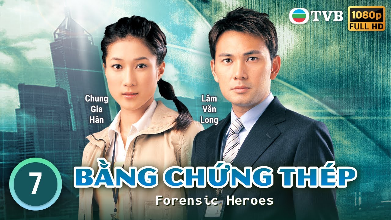 Phim TVB | Bằng Chứng Thép tập 7/25 | tiếng Việt | Âu Dương Chấn Hoa, Mông Gia Tuệ | 2006