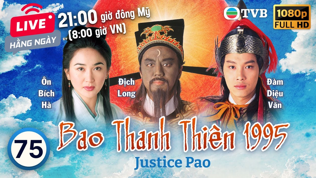 Phim TVB Bao Thanh Thiên (Justice Pao) 75/80 | Địch Long, Huỳnh Nhật Hoa, Liêu Khải Trí | 1995