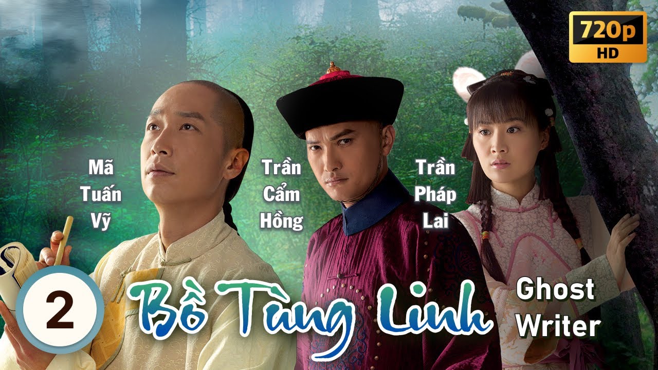 Bồ Tùng Linh (Ghost Writer) 2/25 | Mã Tuấn Vỹ, Chung Gia Hân, Trần Pháp Lai | TVB 2010