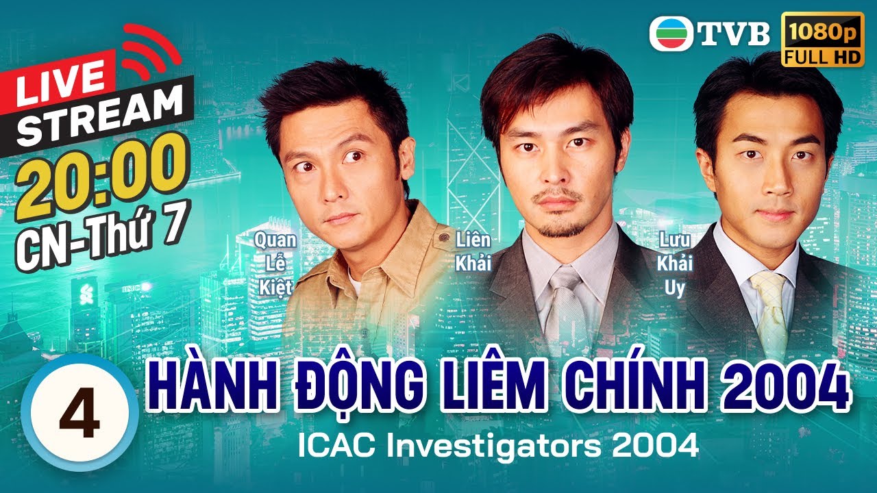 [LIVE] Phim TVB Đội Hành Động Liêm Chính 2004 (ICAC Investigators) 4/5 | Huỳnh Thu Sinh