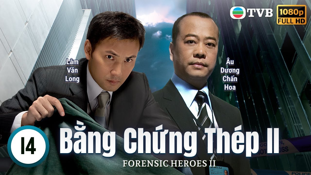 Phim TVB Bằng Chứng Thép II (Forensic Heroes II) 14/30 | Âu Dương Chấn Hoa, Xa Thi Mạn | 2008