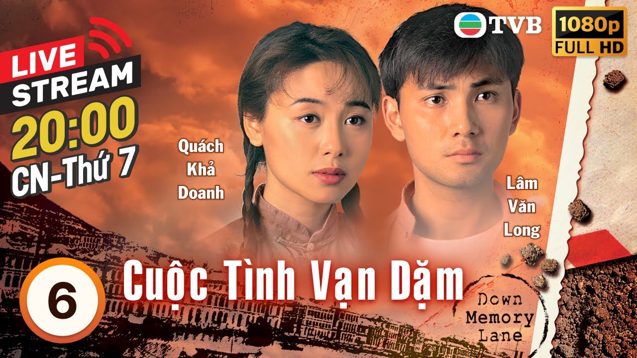 [LIVE] Phim TVB Cuộc Tình Vạn Dặm (Down Memory Lane) 6/30 | Lâm Văn Long, Quách Khả Doanh | 1995