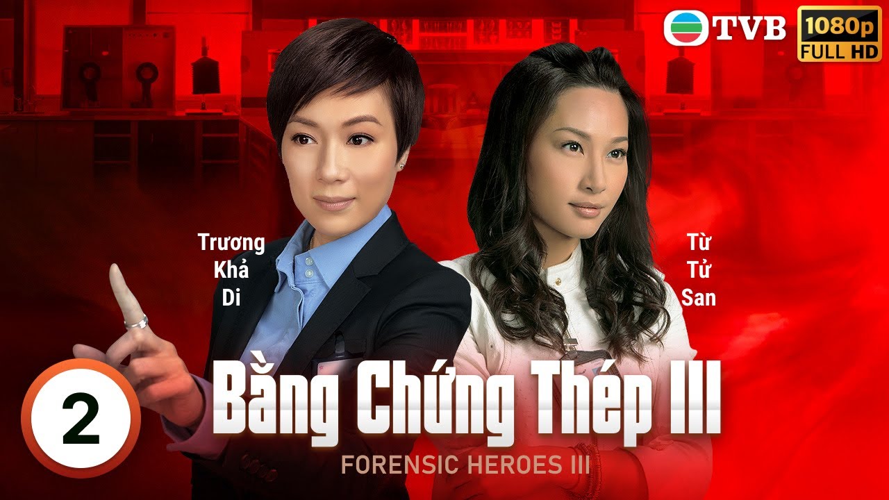 Phim TVB Bằng Chứng Thép III (Forensic Heroes III) 2/30 | Lê Diệu Tường, Ngô Trác Hy | 2011