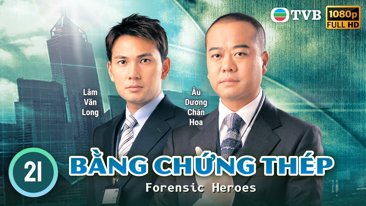 Phim TVB | Bằng Chứng Thép tập 21/25 | tiếng Việt | Âu Dương Chấn Hoa, Mông Gia Tuệ | 2006