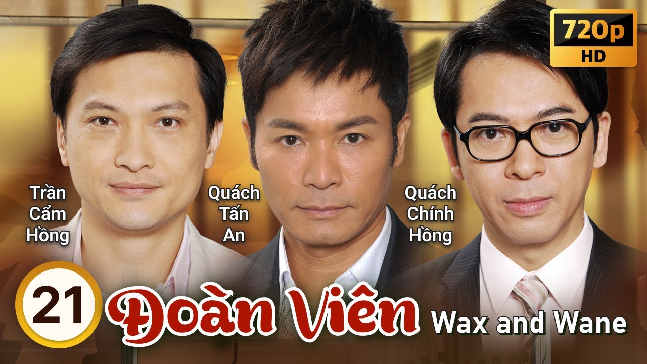 TVB Đoàn Viên tập 21/30 | tiếng Việt | Quách Tấn An, Trần Cẩm Hồng, Ngô Trác Hy | TVB 2011