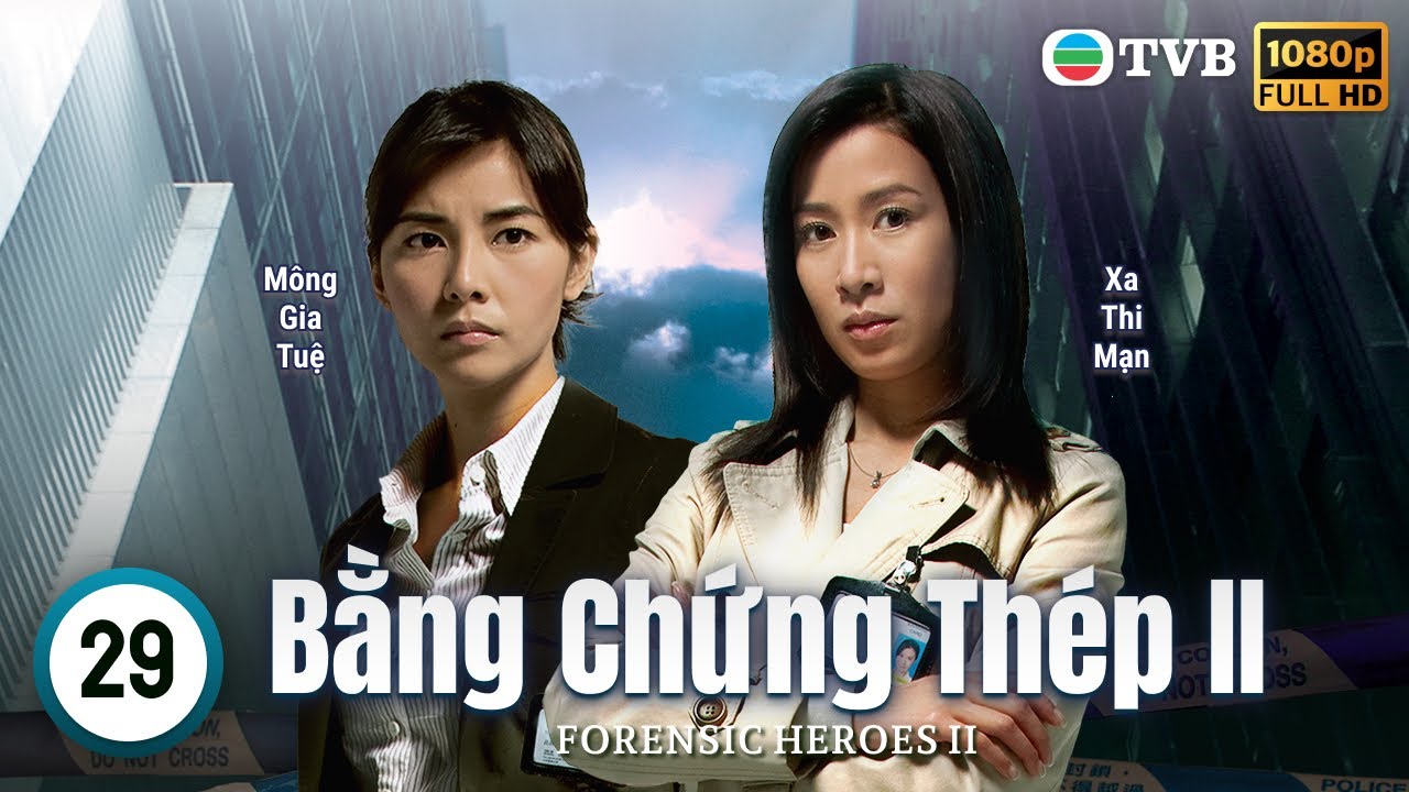 Phim TVB Bằng Chứng Thép II (Forensic Heroes II) 29/30 | Âu Dương Chấn Hoa, Xa Thi Mạn | 2008