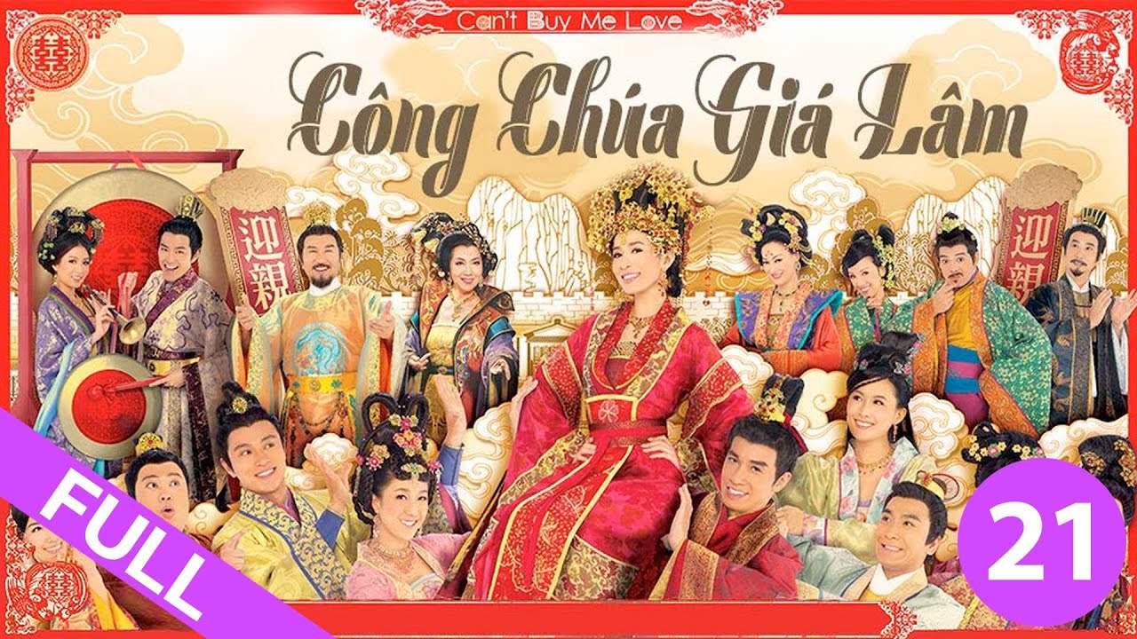 Công Chúa Giá Lâm - Tập 21 (Lồng Tiếng) Xa Thị Mạn,Trần Hàom, Quan Cúc Anh