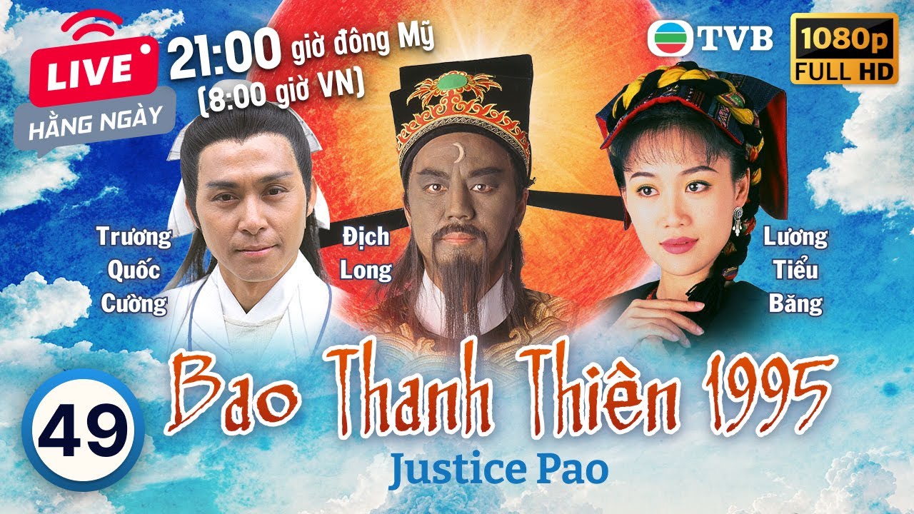 Phim TVB Bao Thanh Thiên (Justice Pao) 49/80 | Địch Long, Huỳnh Nhật Hoa, Liêu Khải Trí | 1995