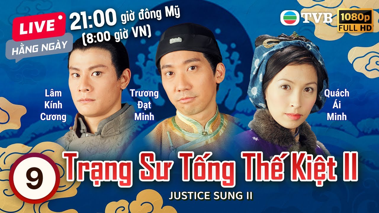 Phim TVB Trạng Sư Tống Thế Kiệt II (Justice Sung II) 9/32 | Trương Đạt Minh, Huỳnh Tử Hoa | 1999