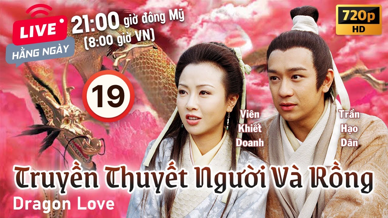 Truyền Thuyết Người Và Rồng (Dragon Love) 19/20 | Trần Hạo Dân, Viên Khiết Doanh | TVB 1999