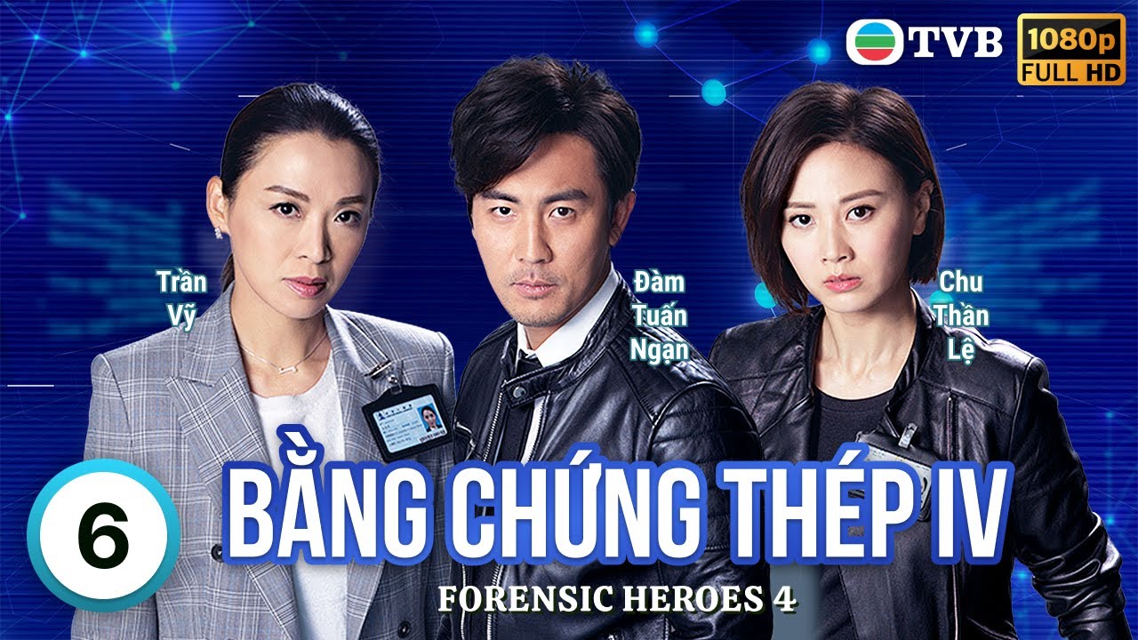 Phim TVB Bằng Chứng Thép IV (Forensic Heroes IV) 6/30 | Huỳnh Hạo Nhiên, Trần Vỹ, Lý Thi Hoa | 2020