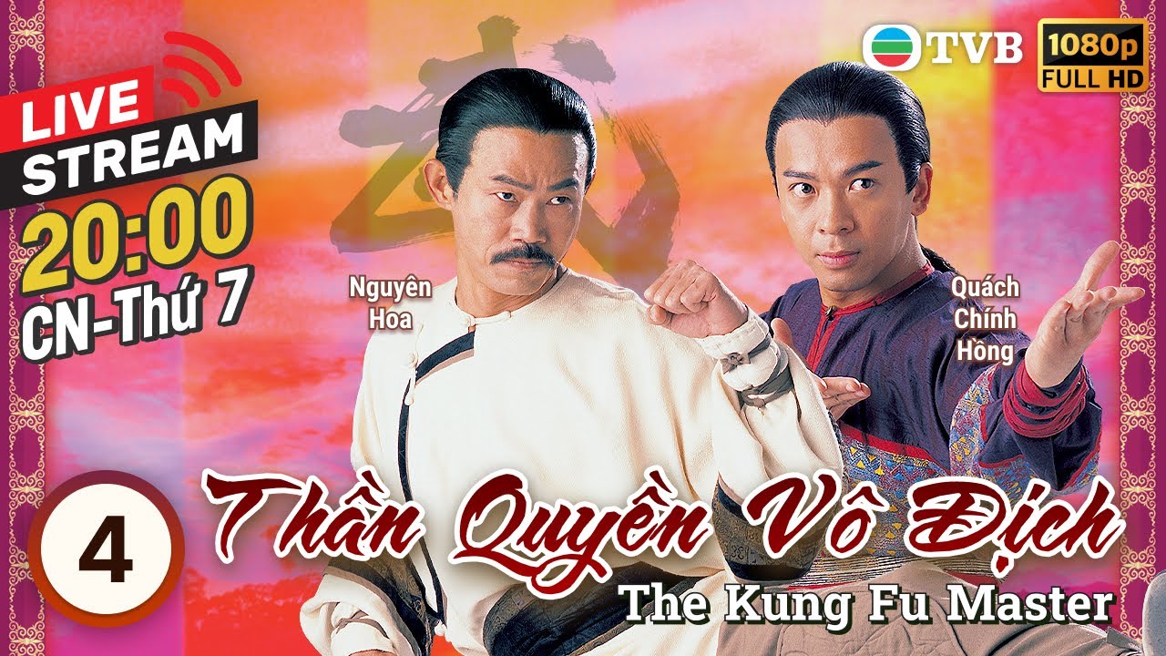 [LIVE] Phim TVB Thần Quyền Vô Địch (The Kung Fu Master) 4/20 | Nguyên Hoa, Uyển Quỳnh Đan| 2000