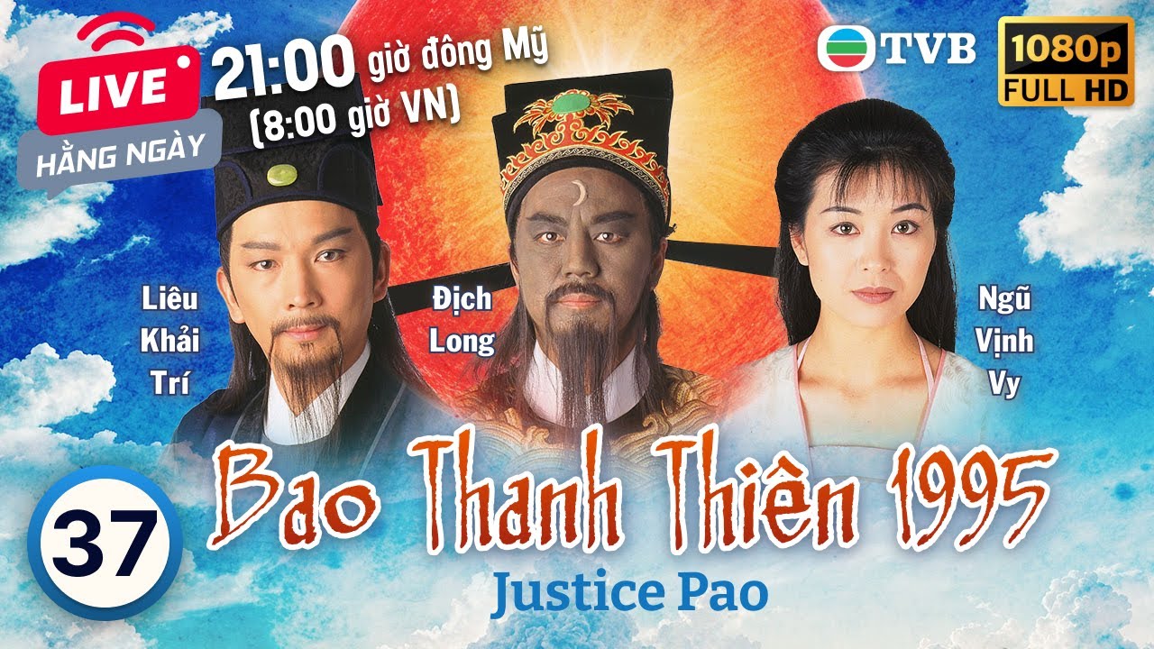 Phim TVB Bao Thanh Thiên (Justice Pao) 37/80 | Địch Long, Huỳnh Nhật Hoa, Liêu Khải Trí | 1995