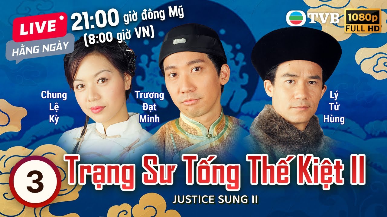 Phim TVB Trạng sư Tống Thế Kiệt II (Justice Sung II) 03/32 | Trương Đạt Minh | Huỳnh Tử Hoa | 1999