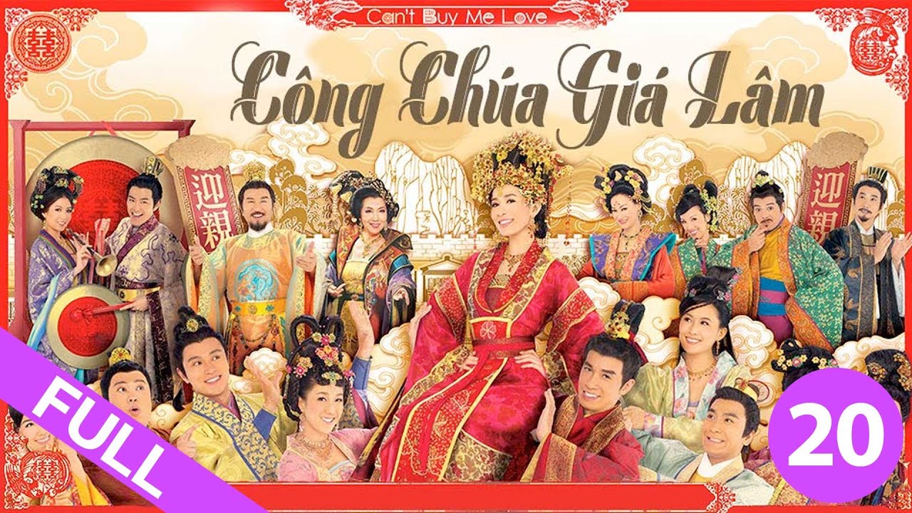 Công Chúa Giá Lâm - Tập 20 (Lồng Tiếng) Xa Thị Mạn,Trần Hàom, Quan Cúc Anh