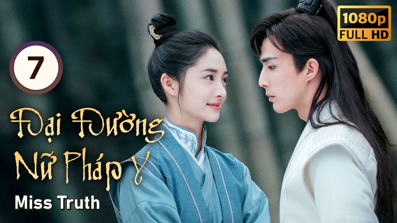 Đại Đường Nữ Pháp Y tập 7/36  | tiếng Việt | Chu Khiết Quỳnh, Lý Trình Bân | CDrama 2020