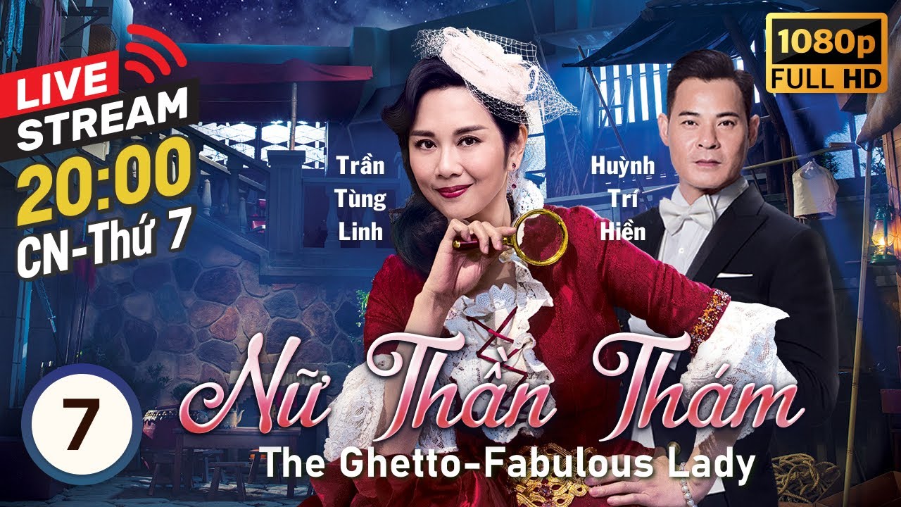 [LIVE] TVB Nữ Thần Thám tập 7/25 | tiếng Việt | Trần Tùng Linh, Trần Vỹ, Huỳnh Trí Hiền | TVB 2019