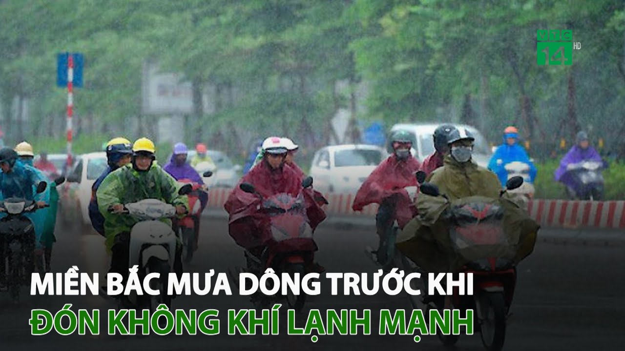 Miền Bắc mưa dông trước khi đón không khí lạnh mạnh | VTC14