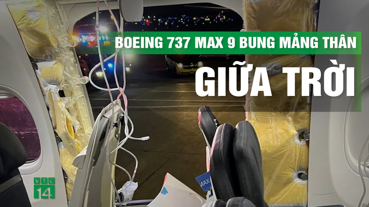 Mỹ: Phi công không hề biết máy bay bị bung mảng thân giữa trời | VTC14