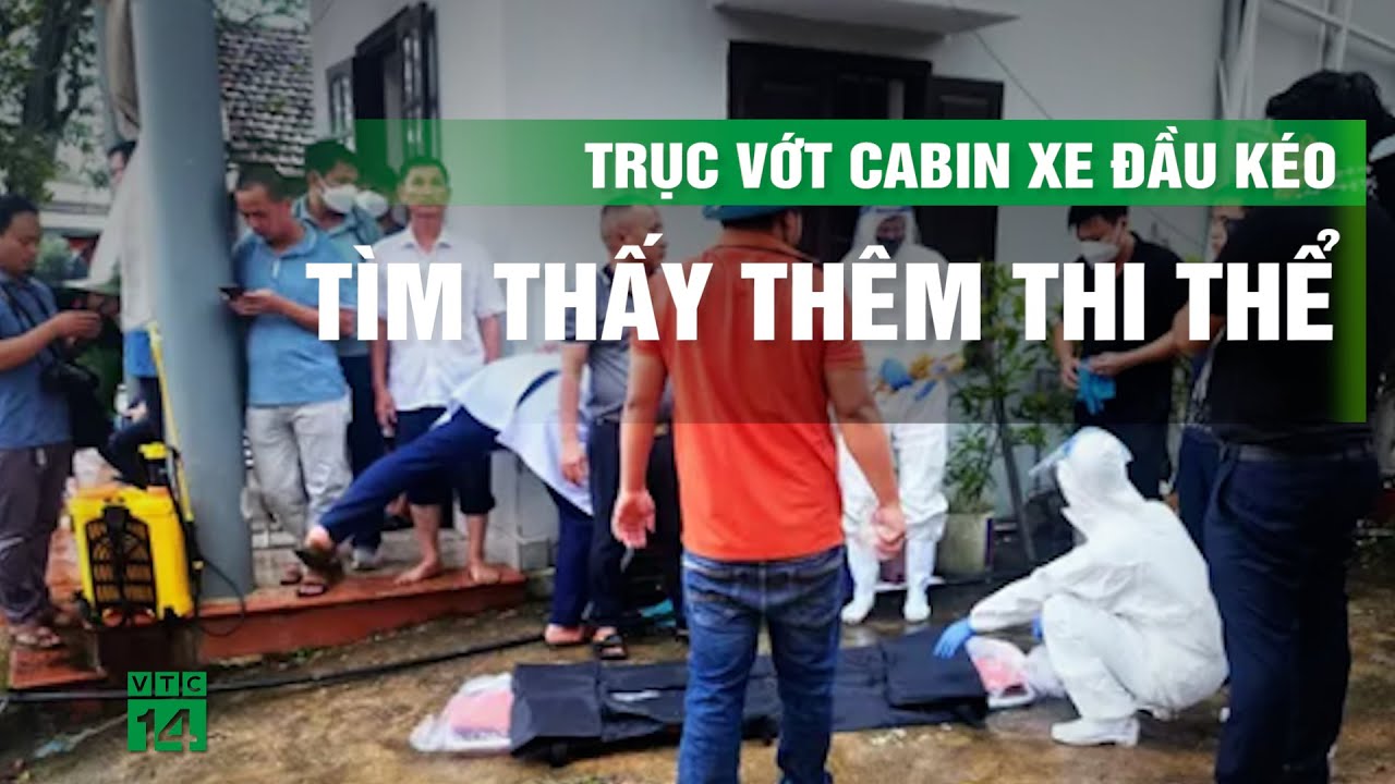 Vụ sập cầu Phong Châu: Tìm thấy thi thể nạn nhân thứ 3 trong ca bin xe đầu kéo | VTC14