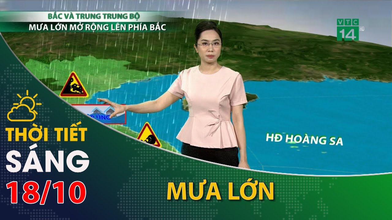 Thời tiết hôm nay 18/10/2023: Bắc, Trung Trung Bộ vẫn có mưa lớn | VTC14