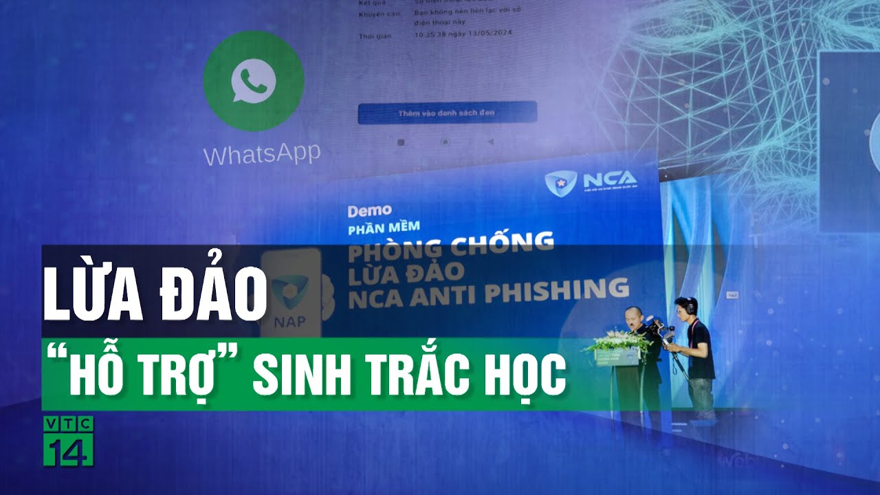 Giả danh nhân viên ngân hàng gọi điện hỗ trợ cài đặt sinh trắc học| VTC14