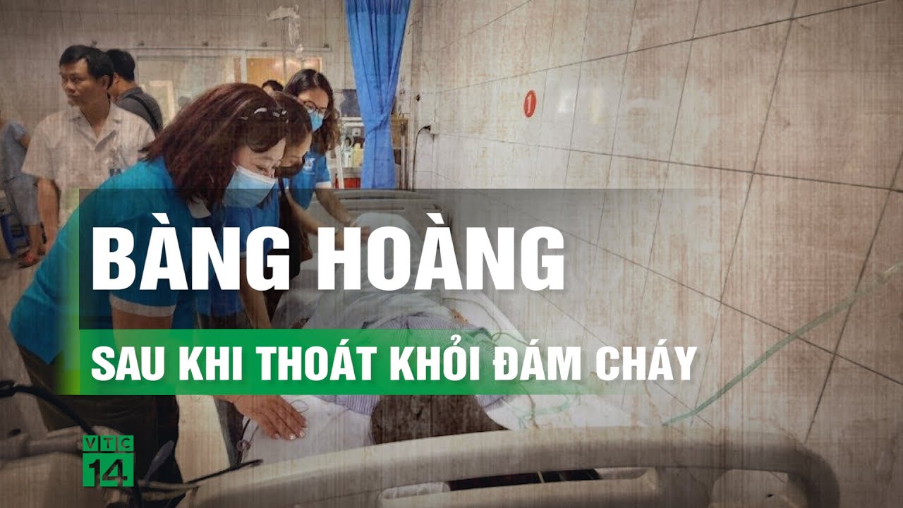 Lời kể của nạn nhân may mắn thoát chết trong vụ cháy nhà trọ| VTC14