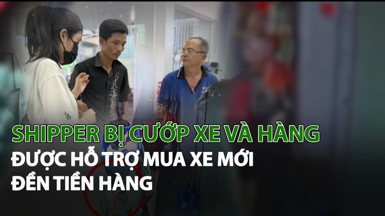 Shipper bị cướp xe và hàng được hỗ trợ mua xe mới, đền tiền hàng| VTC14