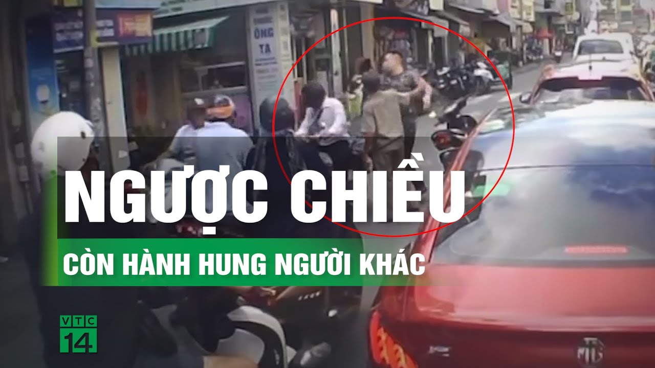 Thanh niên không đội mũ bảo hiểm, đi ngược chiều còn đánh người | VTC14