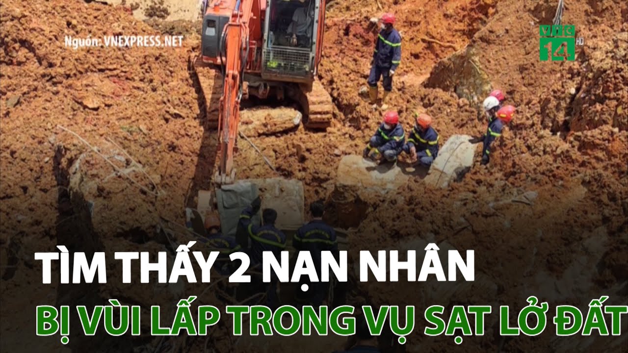 Tìm thấy 2 nạn nhân bị vùi lấp trong vụ sạt lở đất ở Đà Lạt | VTC14