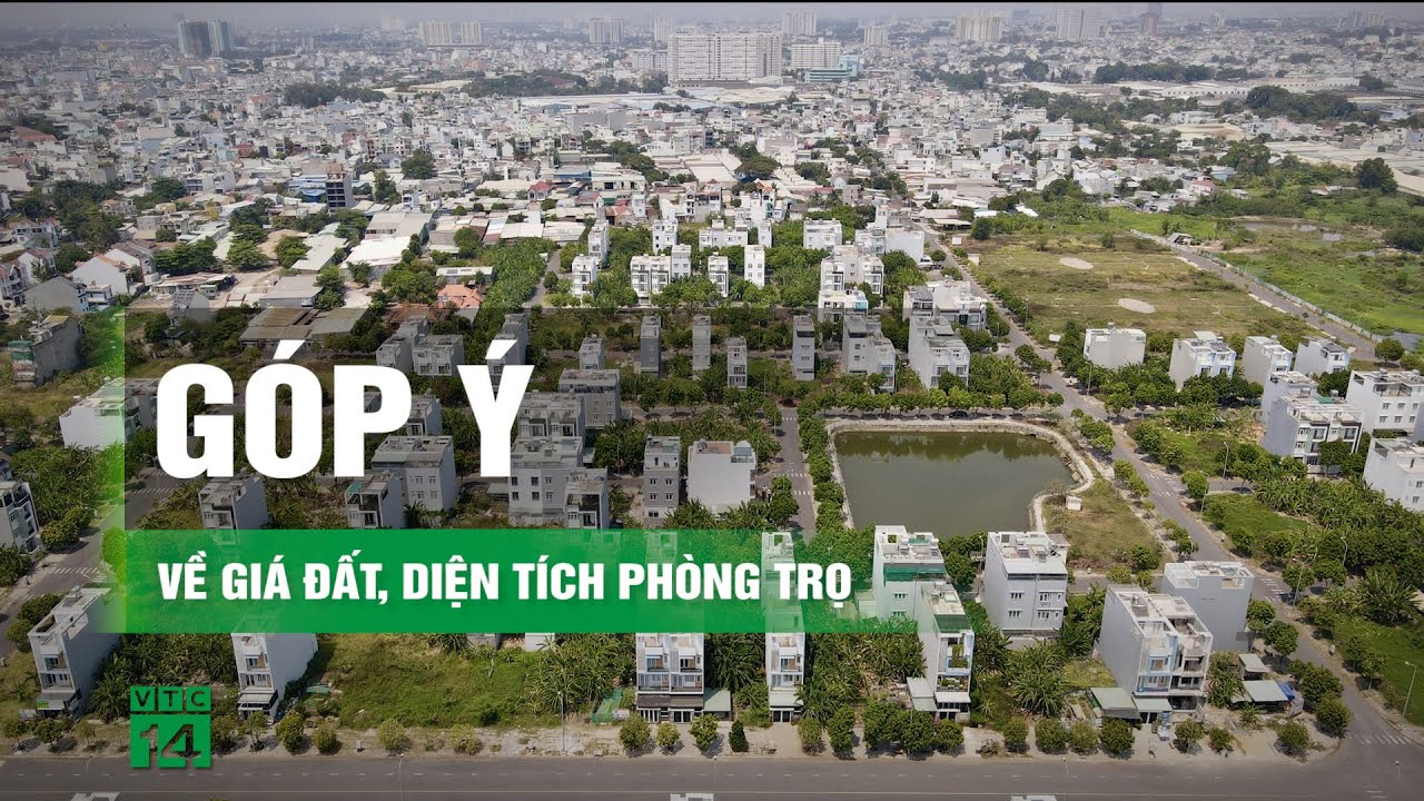 Lấy ý kiến người dân về giá đất mới, diện tích phòng trọ | VTC14