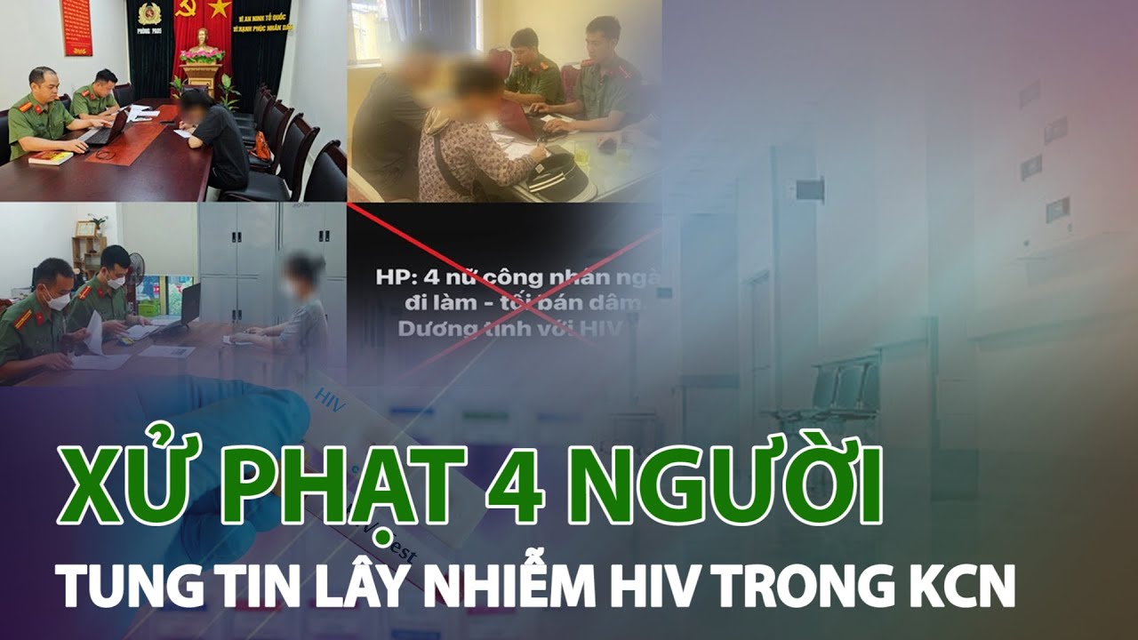 Xử phạt 4 người tung tin lây nhiễm HIV trong KCN Hải Phòng | VTC14