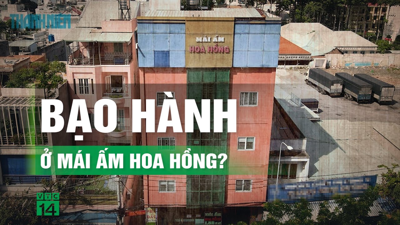 Công an vào cuộc điều tra vụ bạo hành tại mái ấm Hoa Hồng| VTC14