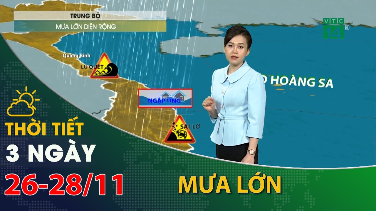 Thời tiết 3 ngày tới (26/11 đến 28/11):Trung Bộ, có mưa lớn diện rộng| VTC14