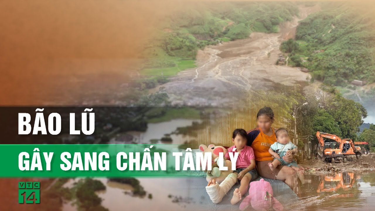 Sang chấn tâm lý sau bão lũ lịch sử| VTC14