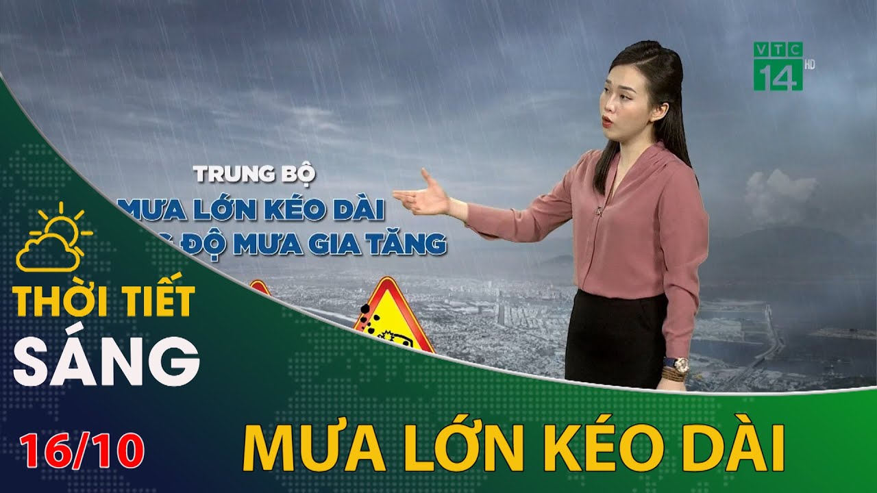 Thời tiết hôm nay 16/10/2023: Mưa lớn kéo dài ở Trung Bộ | VTC14