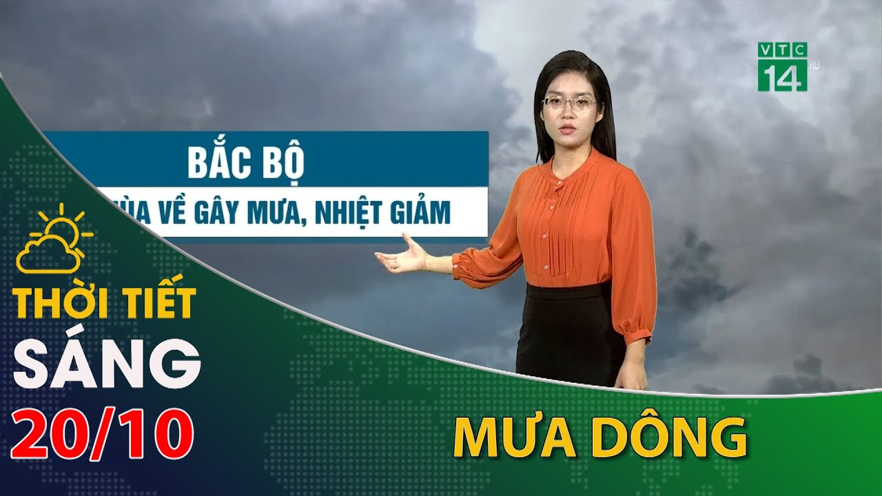 Thời tiết hôm nay 20/10/2023:Bắc Bộ có mưa dông, nhiệt độ giảm  | VTC14