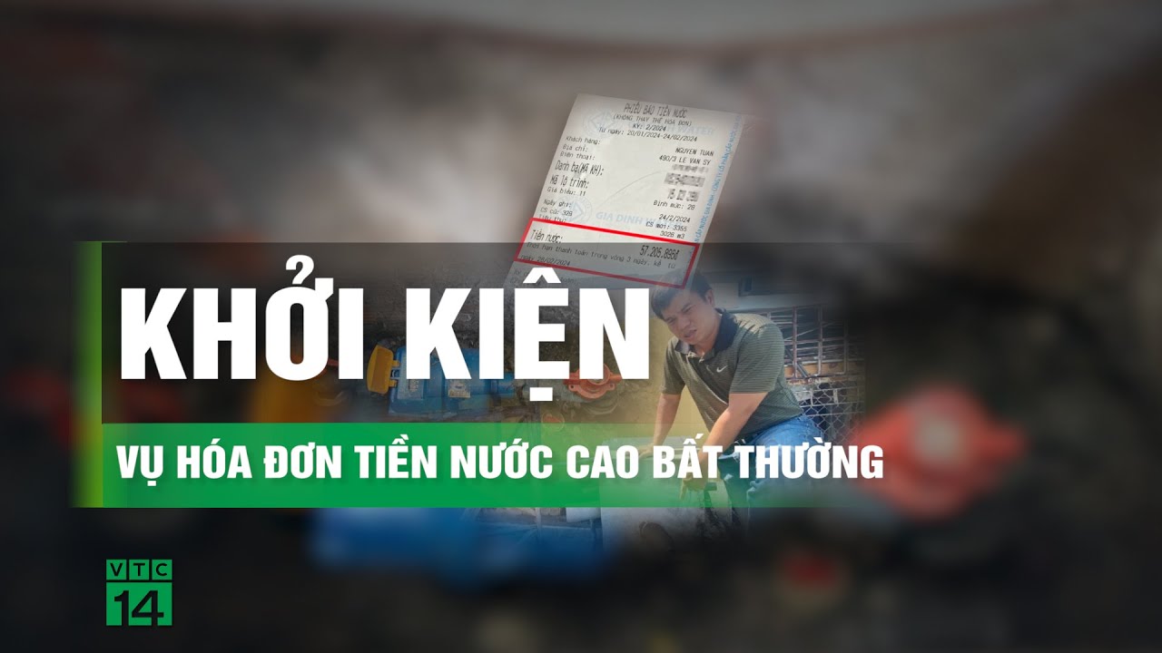 Chủ nhà khởi kiện vụ hóa đơn tiền nước 57 triệu đồng/tháng | VTC14