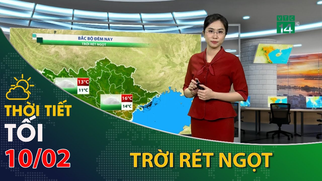 Thời tiết tối và đêm 10/02/2024:Bắc Bộ tiết trời rét ngọt| VTC14