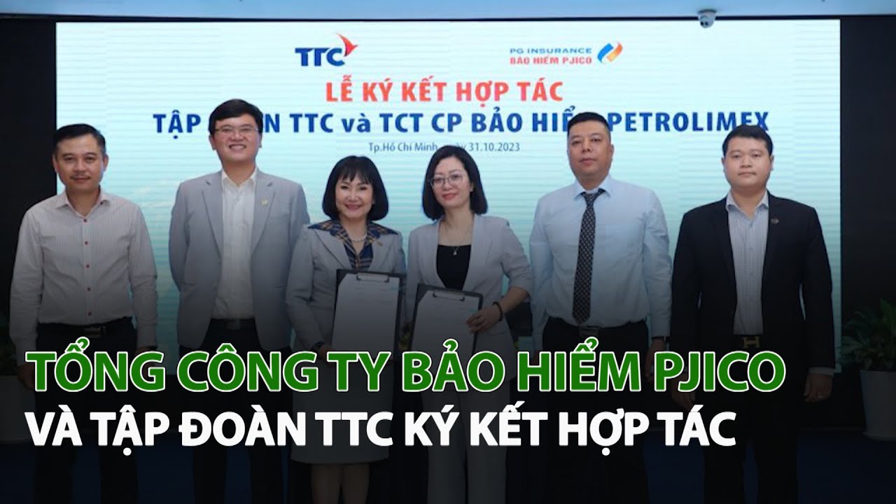 Tổng Công Ty Bảo Hiểm Pjico và Tập Đoàn TTC ký kết hợp tác | VTC14