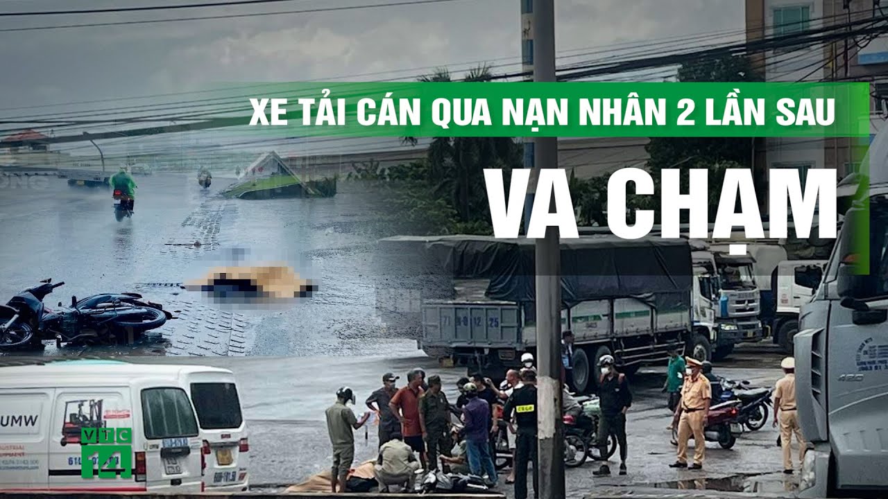 Phẫn nộ tài xế xe tải nghi cố tình cán chết người trên Quốc lộ 51 ở Đồng Nai  | VTC14