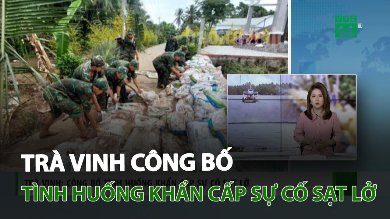 Trà Vinh: Công bố tình huống khẩn cấp sự cố sạt lở | VTC14