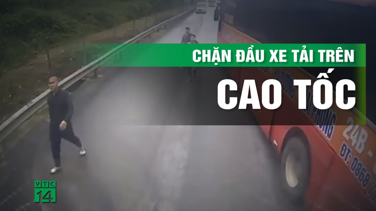 Công an yêu cầu 3 người chặn đầu xe tải, h.à.n.h h.u.n.g tài xế lên làm việc | VTC14