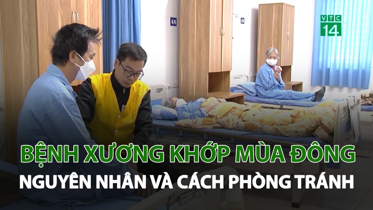 Bệnh xương khớp mùa đông - nguyên nhân và cách phòng tránh | VTC14