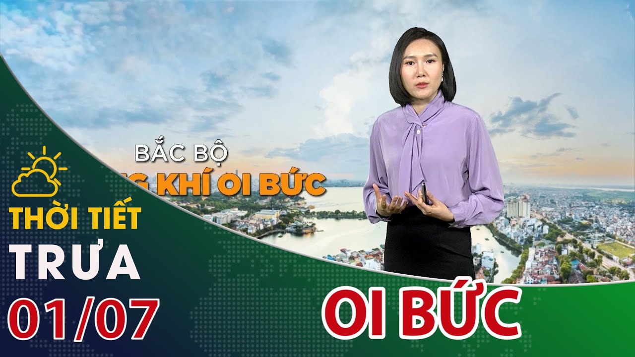 Miền Bắc oi bức, cảm giác bí bách| VTC14