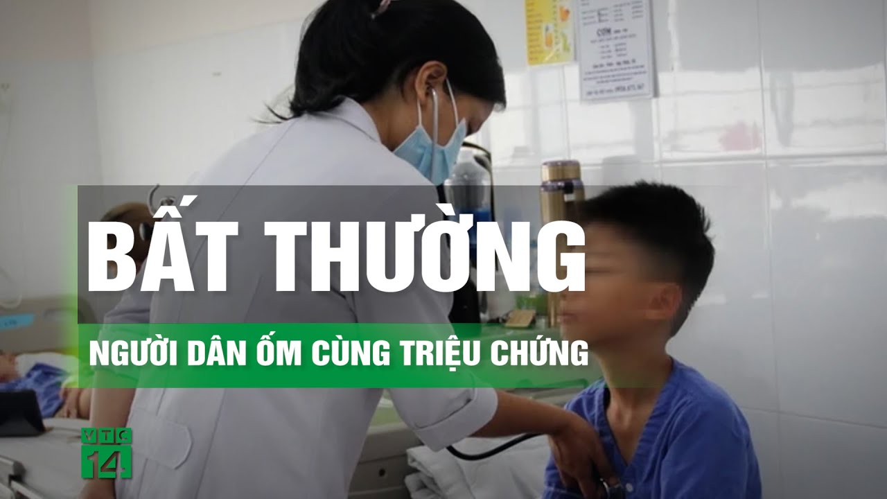 Bắc Kạn: hơn 70 người một xã ốm cùng triệu chứng | VTC14